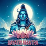 Rudra Gayatri Mantra