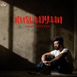 Rusvaaiyaan (From Songs of Love)