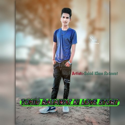 TOHID RATAWAT KI LOVE STORY
