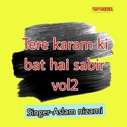 Tere Karam Ki Bat Hai Sabir 02