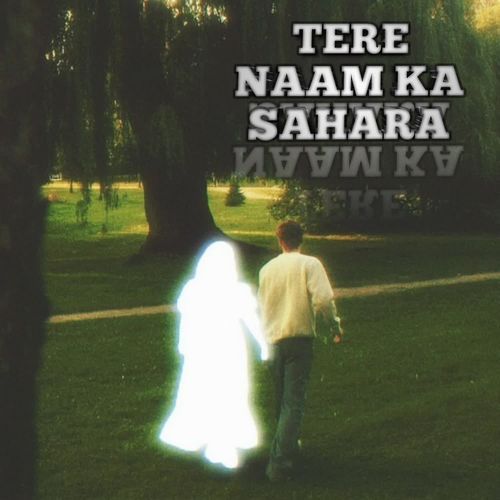 Tere Naam Ka Sahara
