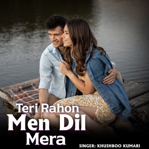 Teri Rahon Men Dil Mera