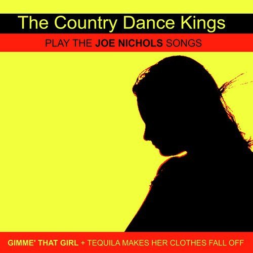 The Country Dance Kings Play the Joe Nichols Songs