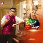 The Cupid Show With Shubho
