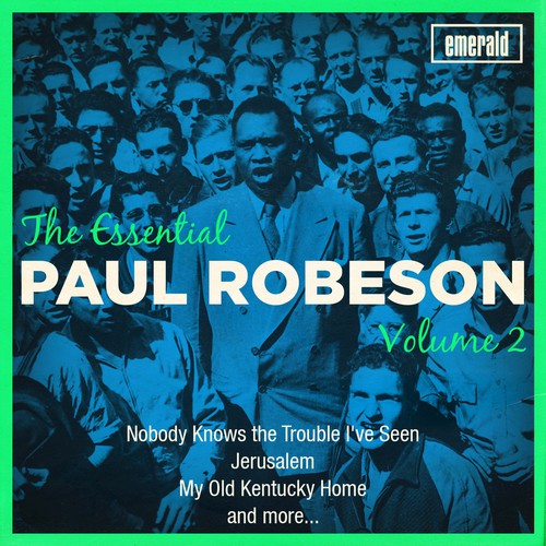 The Essential Paul Robeson - Vol. 2