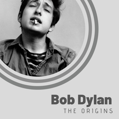 The Origins Of Bob Dylan Songs Download - Free Online Songs @ JioSaavn