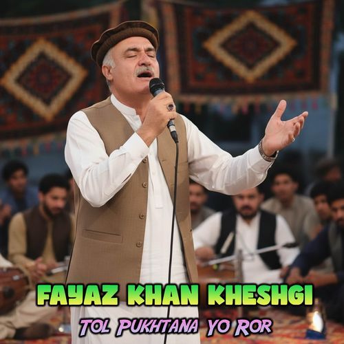 Tol Pukhtana Yo Ror