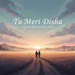 Tu Meri Disha
