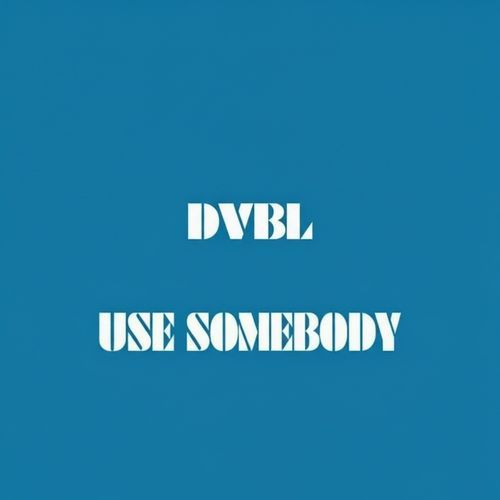 Use Somebody (Lofi)
