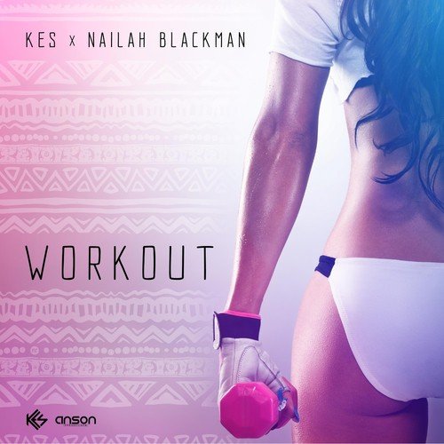 Workout (feat. Nailah Blackman)