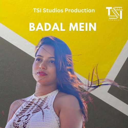 BADAL MEIN