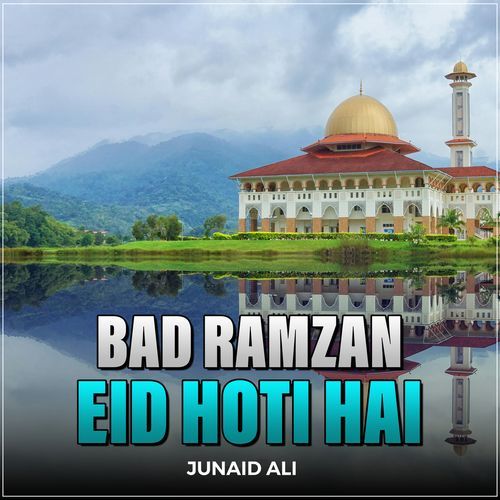 Bad Ramzan Eid Hoti Hai