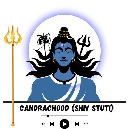 CHANDRACHOOD (SHIV STUTI)