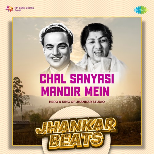 Chal Sanyasi Mandir Mein - Jhankar Beats