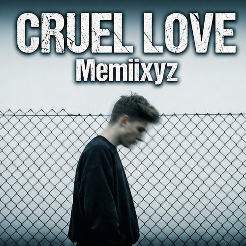 Cruel Love