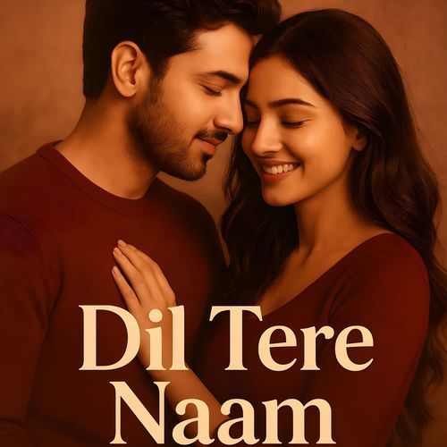 Dil Tere Naam