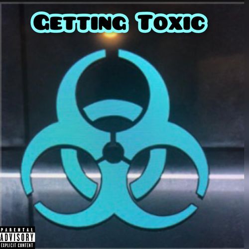 Getting Toxic_poster_image