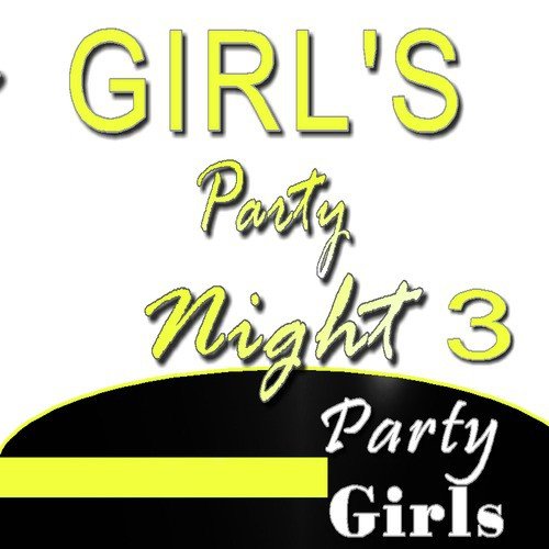 Girl's Party Night, Vol. 3