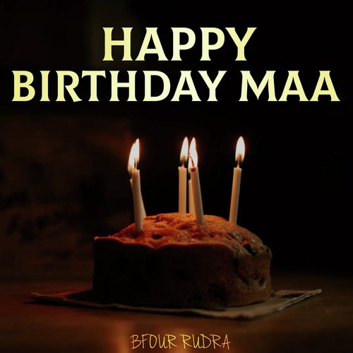 Happy Birthday Maa