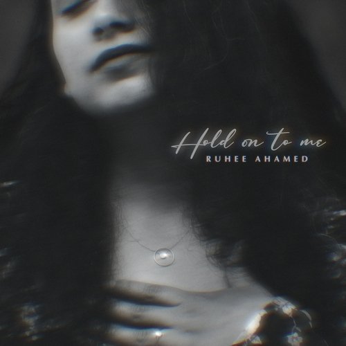 Hold on to Me