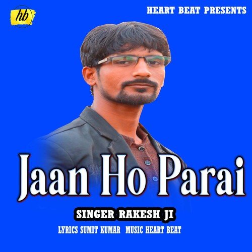 Jaan Ho Parai (Bhojpuri Song)