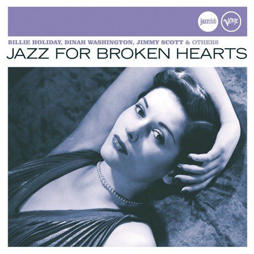 Jazz For Broken Hearts (Jazz Club)