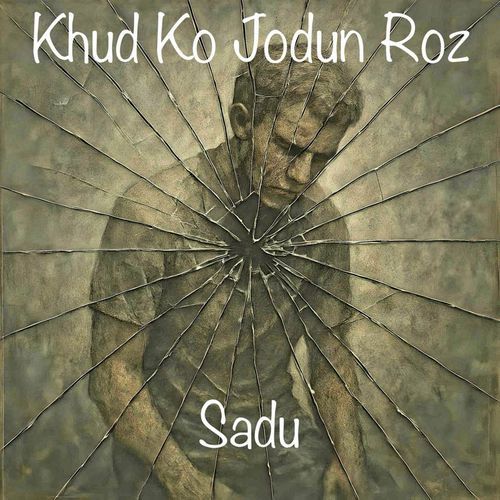 Khud Ko Jodun Roz