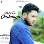 Main Toh Chahunga