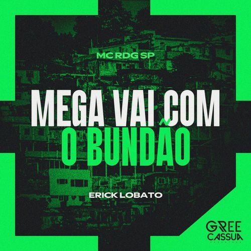 Mega Vai Com O Bundão_poster_image