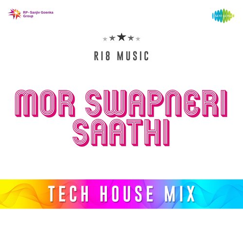 Mor Swapneri Saathi - Tech House Mix