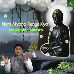 Nam Myoho Renge Kyo-Hx9fRCJgBgE