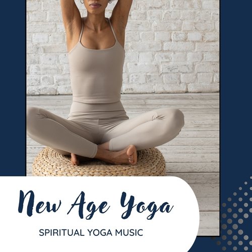New Age Yoga - Spiritual Yoga Music