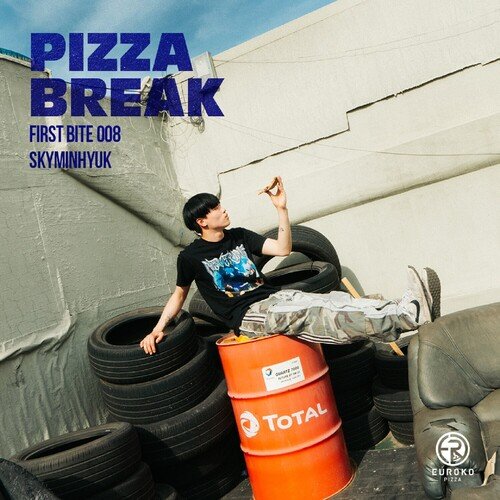 PIZZA BREAK X skyminhyuk (FIRST BITE 008)_poster_image