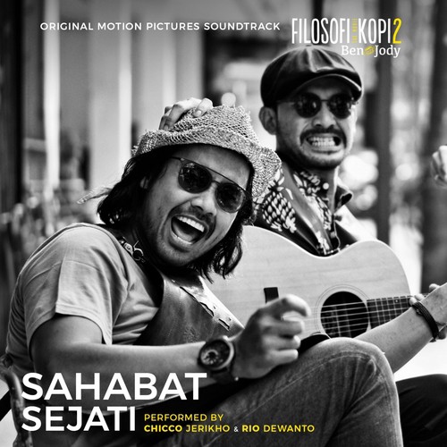 Sahabat Sejati (From &quot;Filosofi Kopi 2: Ben &amp; Jody&quot;)_poster_image