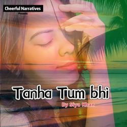 Tanha Tum Bhi-OCMxUDxoTX0