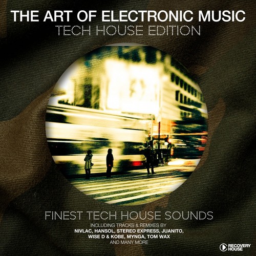 The Art of Electronic Music - Tech House Edition