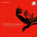 Thillana - Ragam ValajiTalam Adi