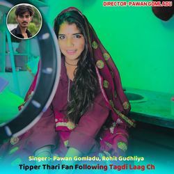 Tipper Thari Fan Following Tagdi Laag Ch