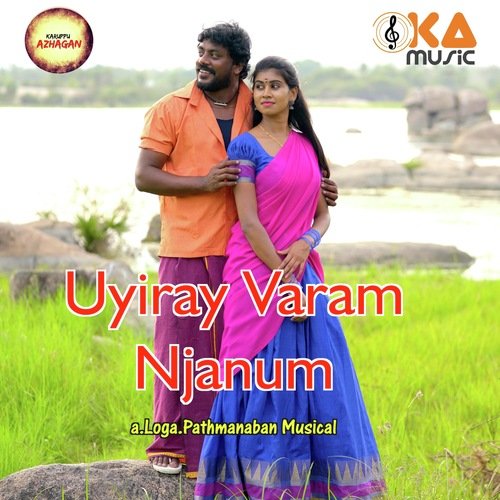 Uyiray Varam Njanum