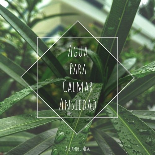 Agua para Calmar Ansiedad cover art