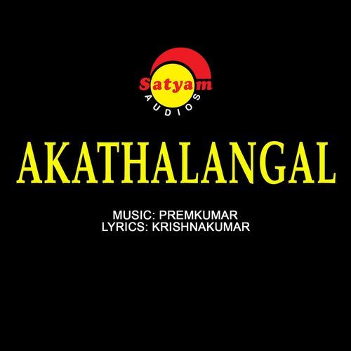 Akathalangal (Original Motion Picture Soundtrack)