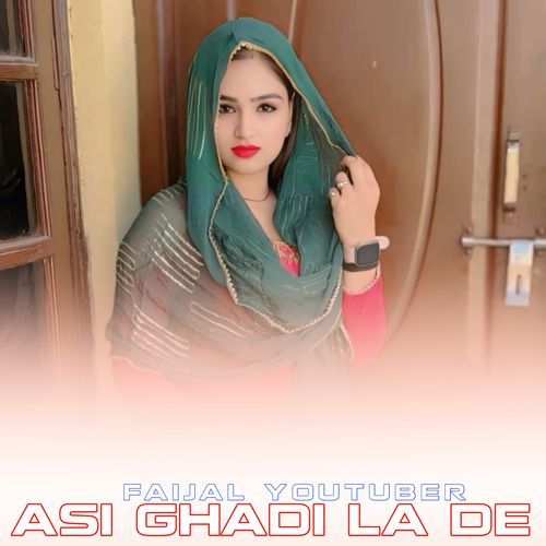 Asi Ghadi La De