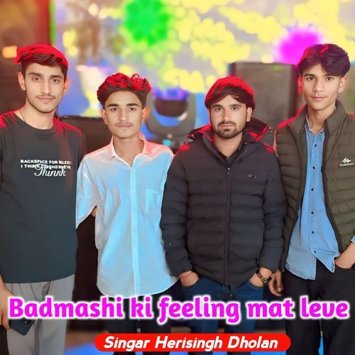 Badmashi ki feeling mat leve