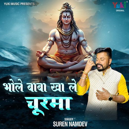 Bhole Baba Kha Le Choorma