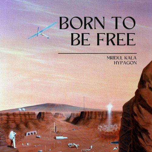 Born to Be Free