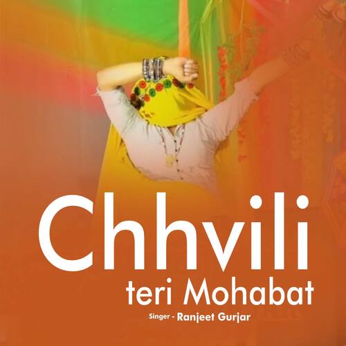 Chhvili Teri Mohabat