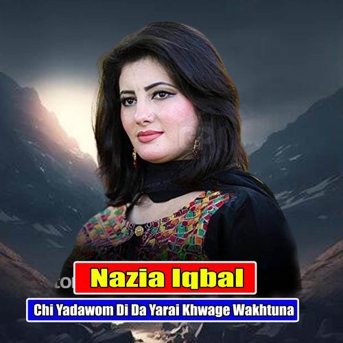 Chi Yadawom Di Da Yarai Khwage Wakhtuna