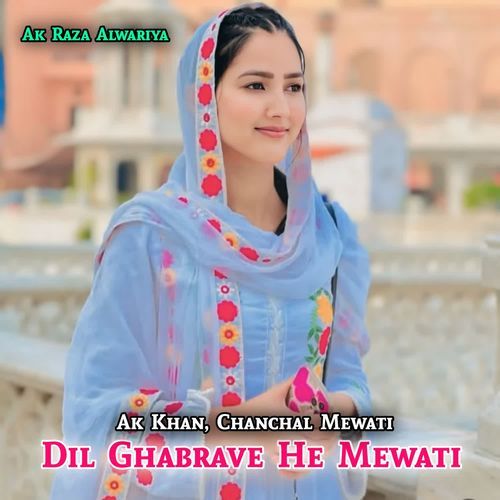 Dil Ghabrave He Mewati