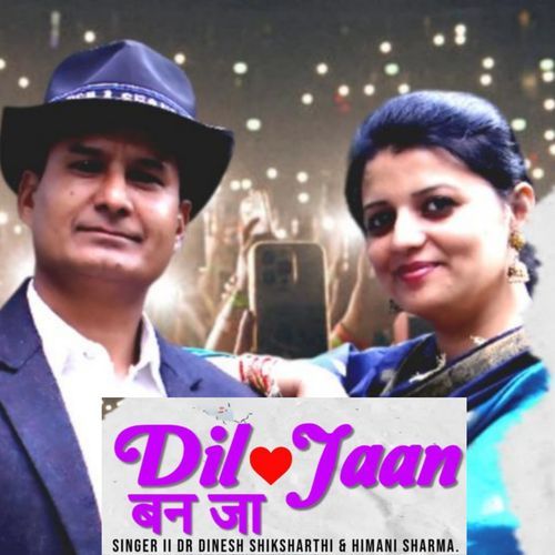 Dil Jaan Bann Ja