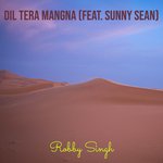 Dil Tera Mangna